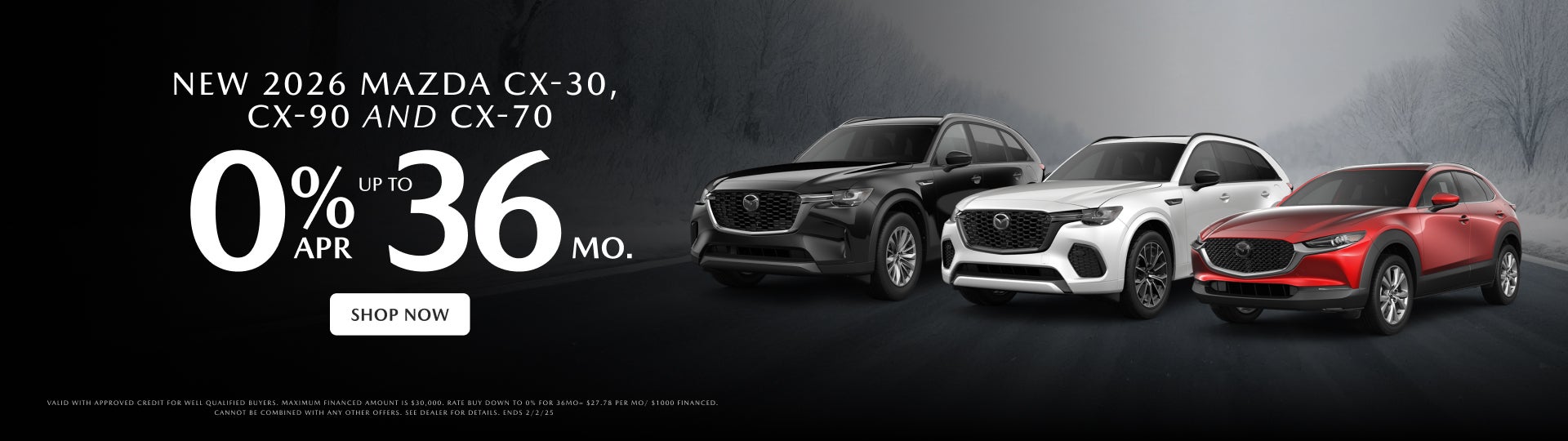 MAZDA CX-30, CX-90 GAS AND CX-70 GAS 0% APR FOR 36MO